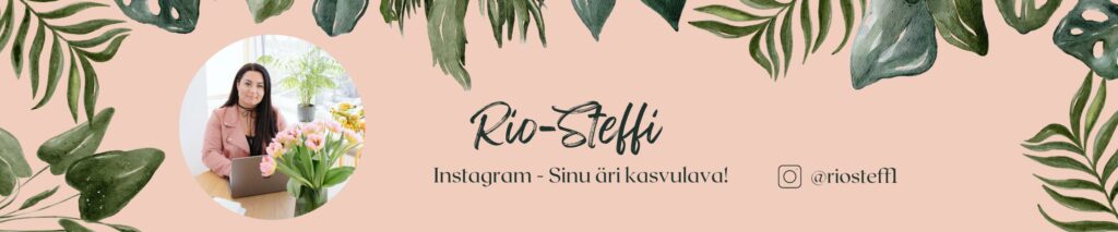 Rio-Steffi Instagram - sinu ära kasvulava